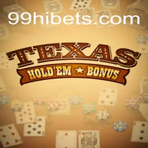 Exploring Texas Hold'em Bonus with the Exciting 99HI